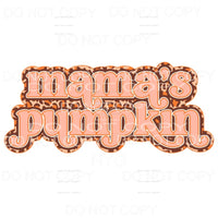 Mama’s Pumpkin Retro Leopard Fall Colors Sublimation 