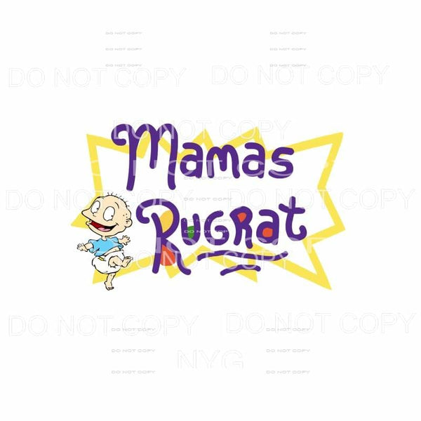mamas rugrat 1 Sublimation transfers - Heat Transfer