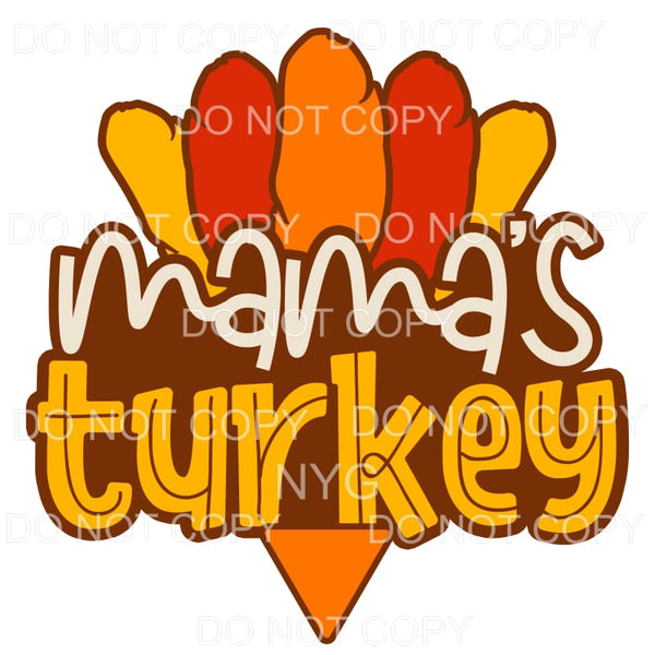Mama’s Turkey Sublimation transfers - Heat Transfer