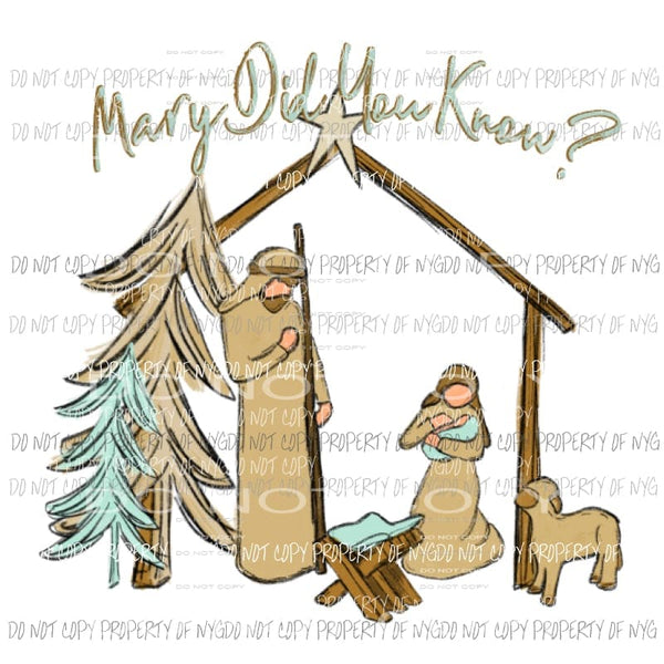 Manger 2 Mary did you know Sublimation transfers Heat Transfer