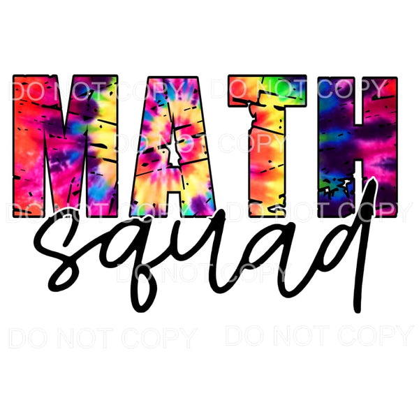 Math Squad Tie Dye # 266 Sublimation transfers - Heat 