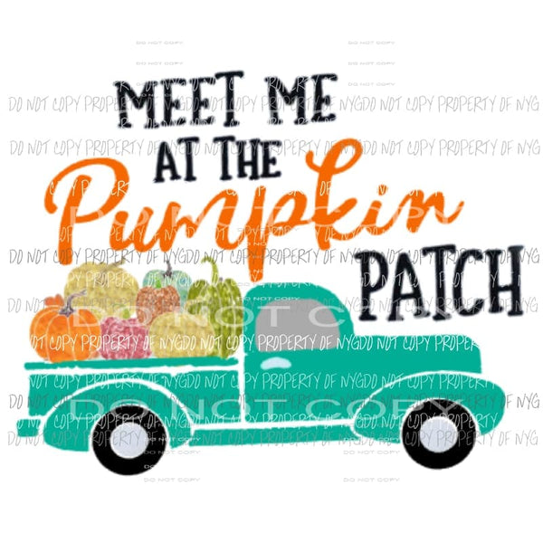 Meet me at the Pumpkin patch 2 Sublimation transfers Heat Transfer