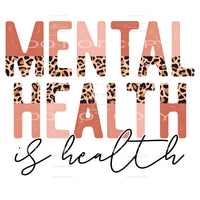 mental health is health #4779 Sublimation transfers - Heat 