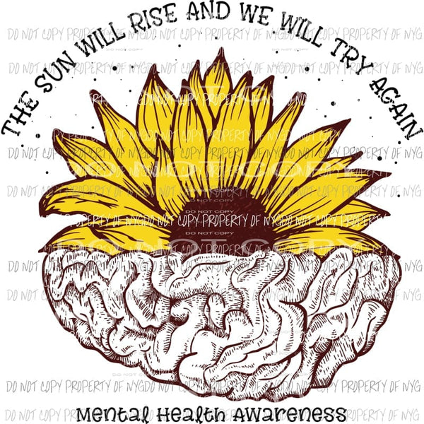 Mental Health Sunflower Sublimation transfers Heat Transfer