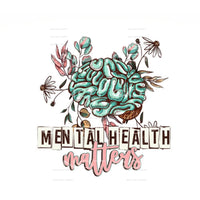 mental heath matters #6877 Sublimation transfers - Heat 