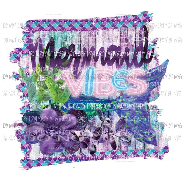 Mermaid Vibes Sublimation transfers Heat Transfer