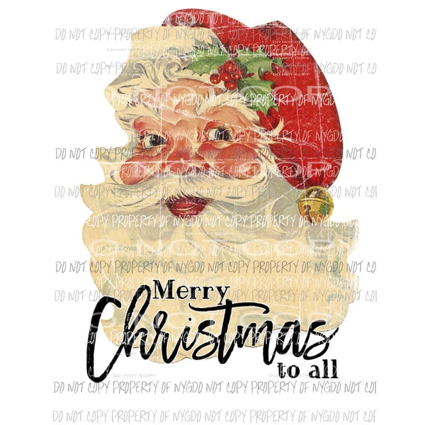 Merry Christmas to all Santa - Sublimation transfers Heat Transfer