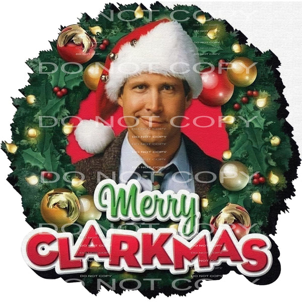 Merry Clarkmas #7394 Sublimation transfers - Heat Transfer
