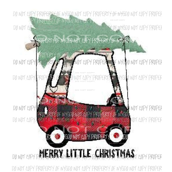 Merry Little Christmas cozy coupe car Sublimation transfers Heat Transfer
