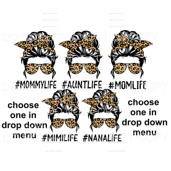 messy Bun Mama - Mimi - Mom - Nana other names in drop down 