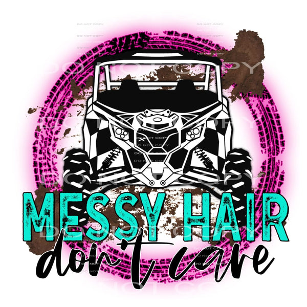 messy hair don’t care #6205 Sublimation transfers - Heat 