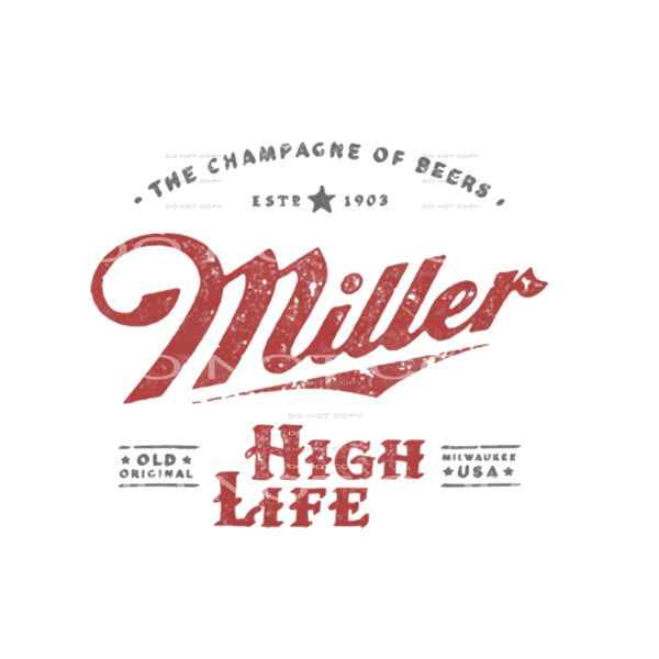miller high life # 6613 Sublimation transfers - Heat 