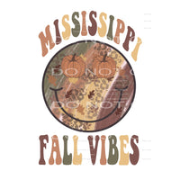 Mississippi Fall Vibes # 5539 Sublimation transfers - Heat 