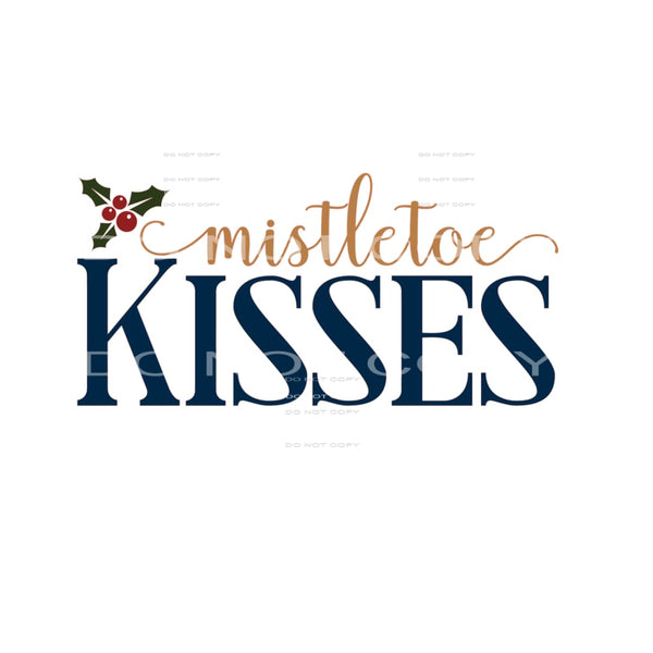 mistletoe kisses #7493 Sublimation transfers - Heat Transfer