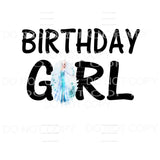 Mom dad sister etc of the Birthday GIRL Sublimation 