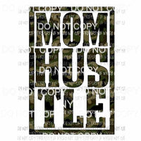 Mom Hustle #1 camo Sublimation transfers Heat Transfer