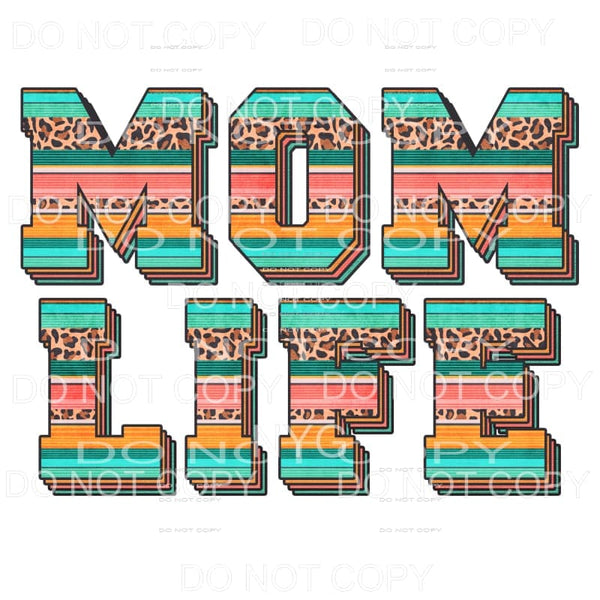Mom Life Leopard Serape Sublimation transfers - Heat 