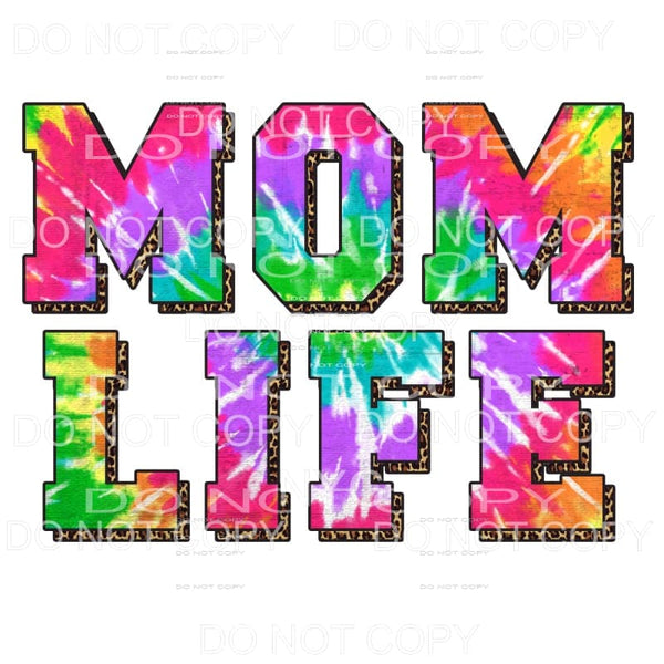 Mom Life Tie Dye Leopard Sublimation transfers - Heat 