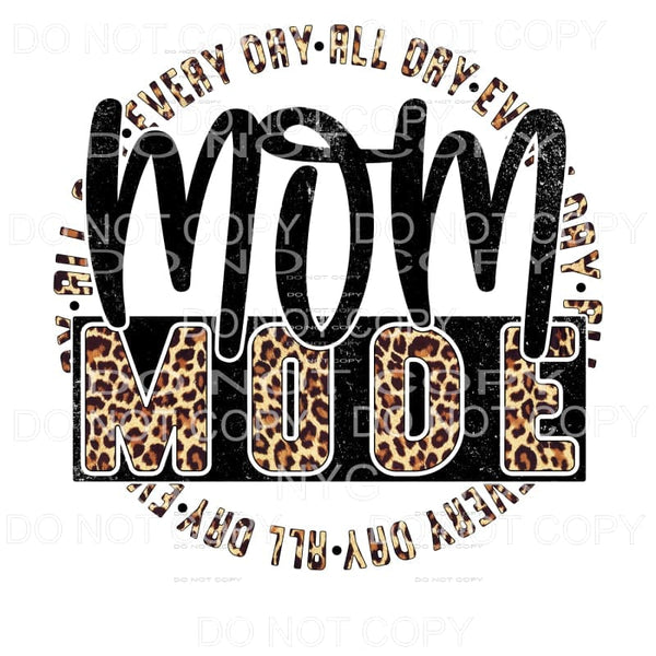 Mom Mode Leopard Distressed Sublimation transfers - Heat 