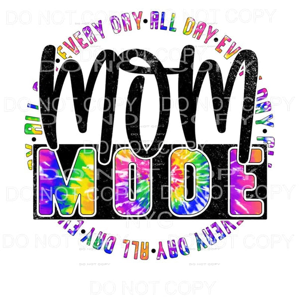 Mom Mode Tie Dye Distressed Sublimation transfers - Heat 