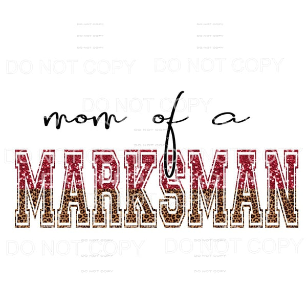 Mom of a Marksman Sublimation transfers - Heat Transfer