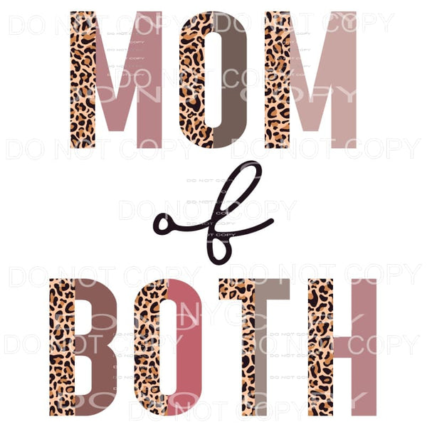 Mom Of Both Half Leopard Sublimation transfers - Heat 
