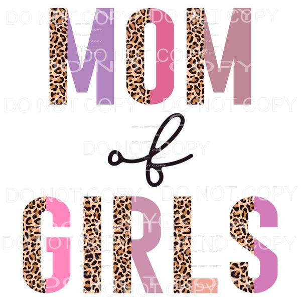 Mom Of Girls Half Leopard Pink Purple Sublimation transfers 