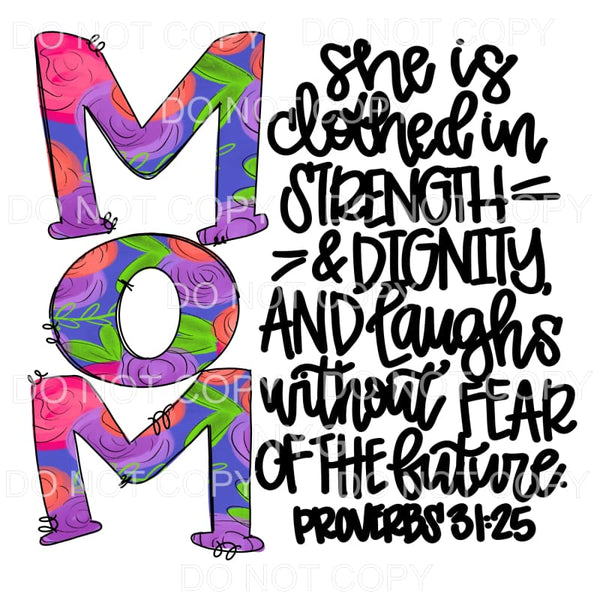 Mom She Is Clothed In Strength Floral Bible Verse 