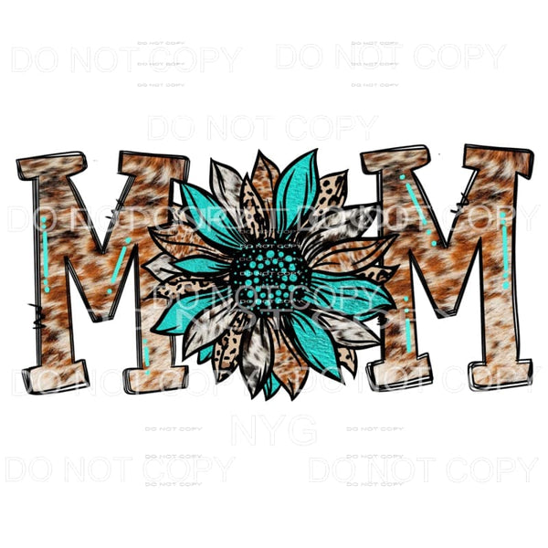 Mom Sunflower Cowhide Leopard Turquoise Sublimation 