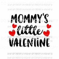 Mommys Little Valentine red hearts Sublimation transfers Heat Transfer