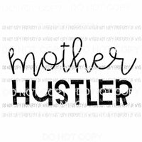 Mother Hustler Sublimation transfers Heat Transfer
