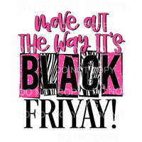 Move Out The Way It’s Black Friyay Zebra Stripes Pink #1721 
