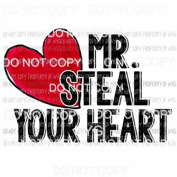 Mr. Steal Your Heart Sublimation transfers Heat Transfer