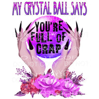 My Crystal Ball Says You’re Full Of Crap Hands Black Nails 