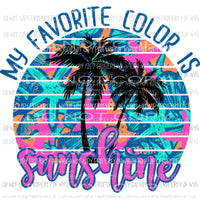 My Favorite color is Sunshine Sublimation transfers Heat Transfer