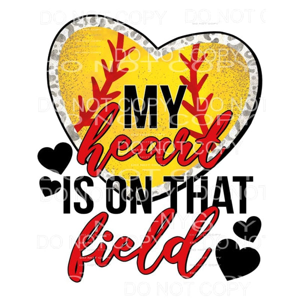 My Heart Is On That Field Softball Heart Leopard Sublimation