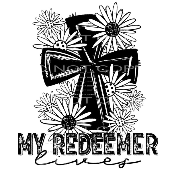 my redeemer lives #5009 Sublimation transfers - Heat 