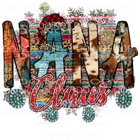 Nana Claus Cow Print Turquoise Serape Snowflakes Sublimation