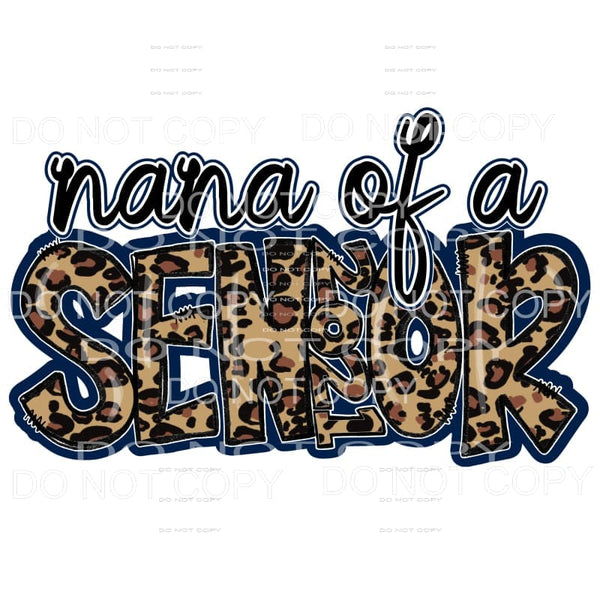 Nana Of A Senior 2021 Leopard Sublimation transfers - Heat 