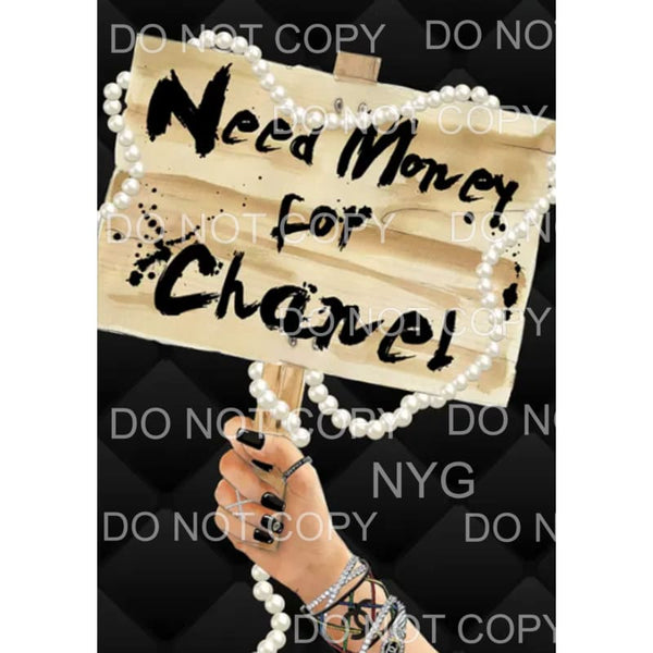 Need Money For Chanel Sign Sublimation transfers - Heat 