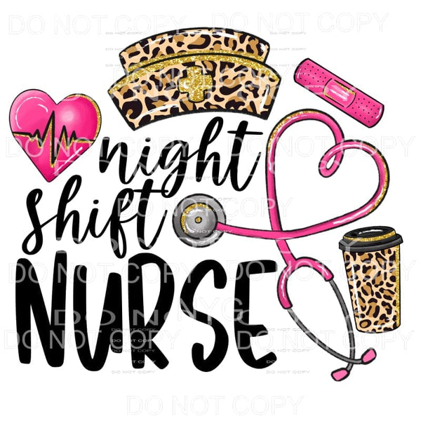 Night Shift Nurse Pink Leopard Sublimation transfers - Heat 