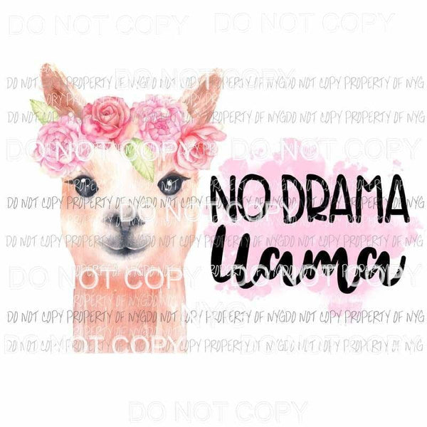 No Drama Llama pink roses Sublimation transfers Heat Transfer
