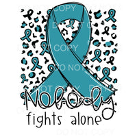 Nobody Fights Alone Teal Awareness Ribbon Leopard #1261 