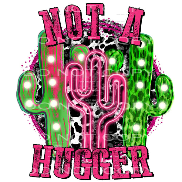 not a hugger #7835 Sublimation transfers - Heat Transfer
