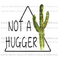 Not a hugger cactus 1 Sublimation transfers Heat Transfer