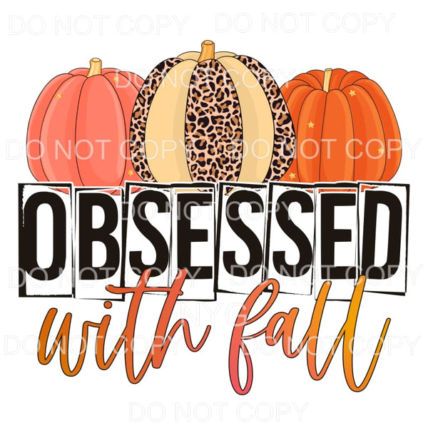 Obsessed With Fall Orange Leopard Pumpkins Sublimation 