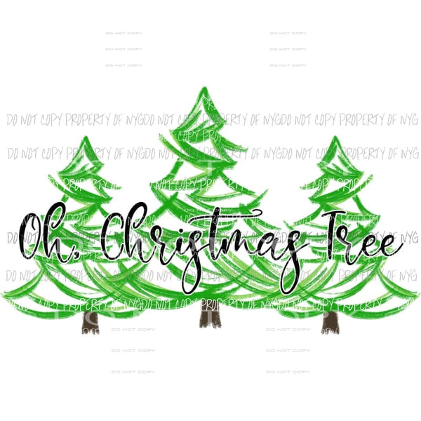 oh christmas tree Sublimation transfers Heat Transfer
