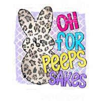 Oh For Peeps Sake Leopard Bunny Easter Sublimation transfers