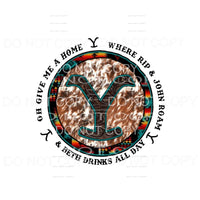 Oh give me a home Yellowstone # 2 Sublimation transfers - 