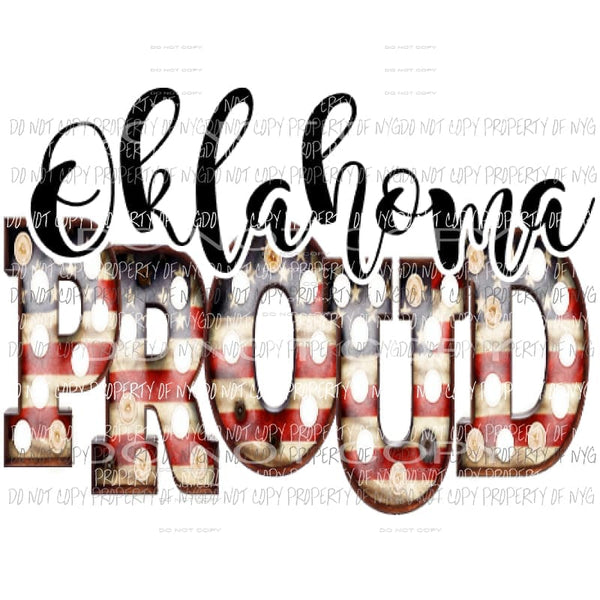 Oklahoma Proud Sublimation transfers 4th july america USA Heat Transfer